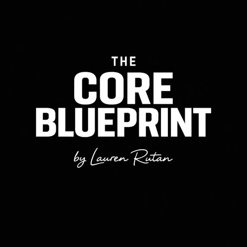 The Core Blueprint